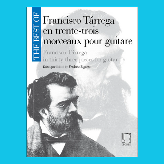 The Best Of Francisco T√°rrega In Thirty Three Pieces For Guitar Book