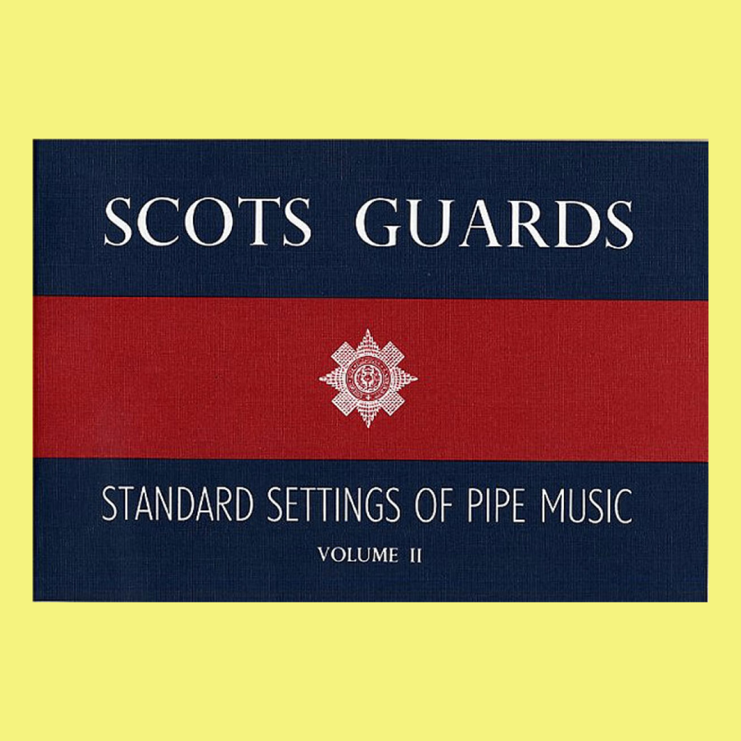 Scots Guards - Standard Setting Pipe Music: Volume 2 Book