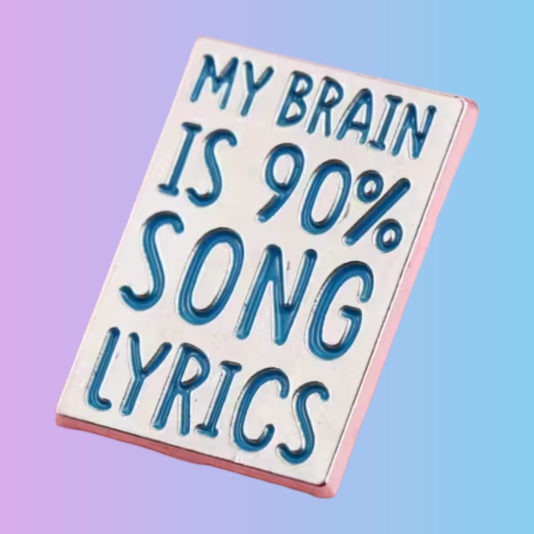 My Brain is 90% Song Lyrics- Blue and Silver Enamel Pin