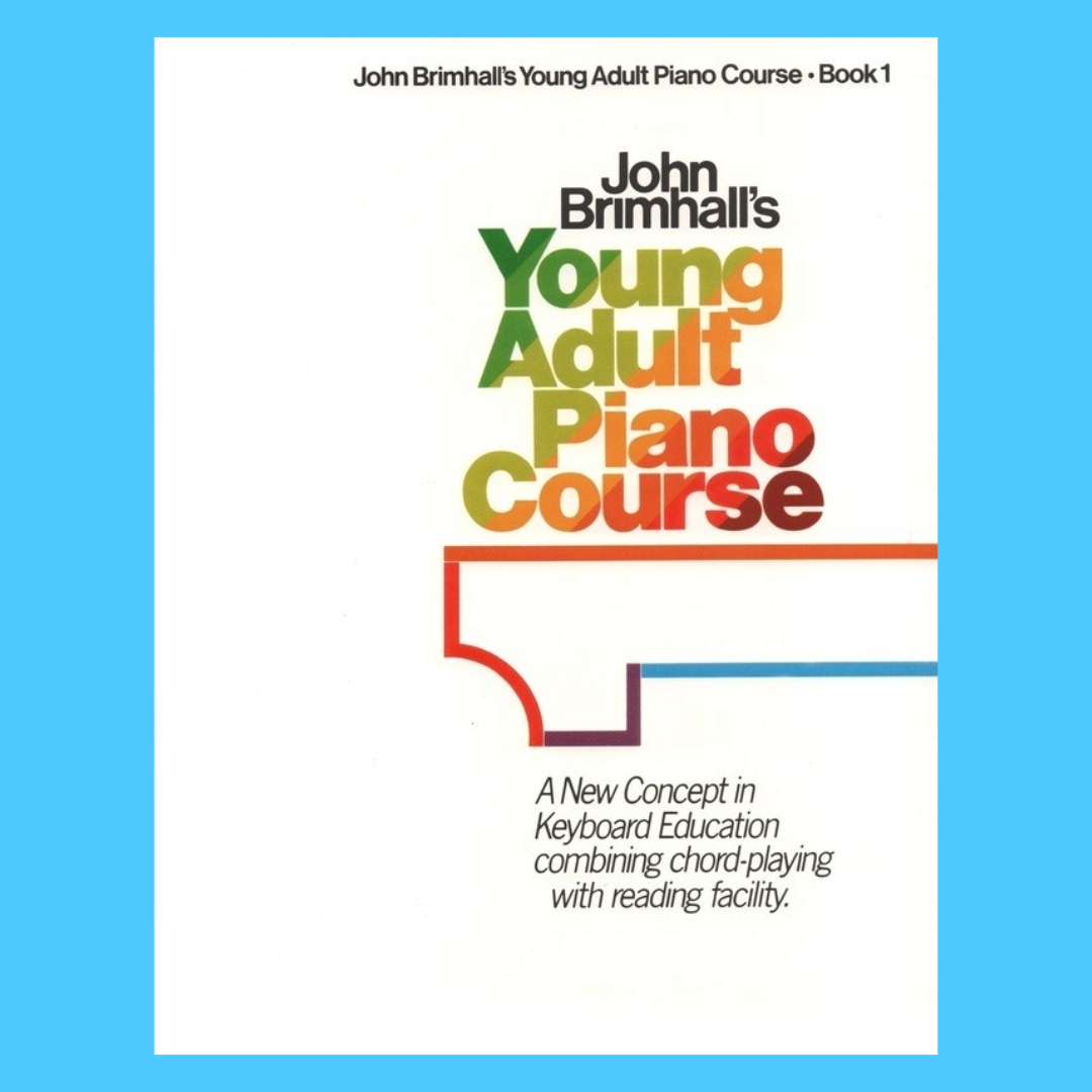 John Brimhall's Young Adult Piano Course Book 1