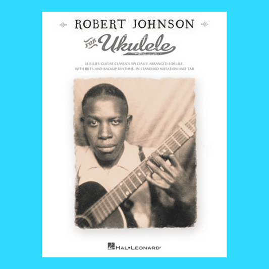 Robert Johnson For Ukulele Book - 18 Blues Guitar Classics