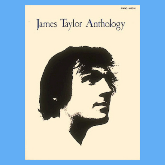 James Taylor Anthology Book - For Piano, Vocal and Guitar