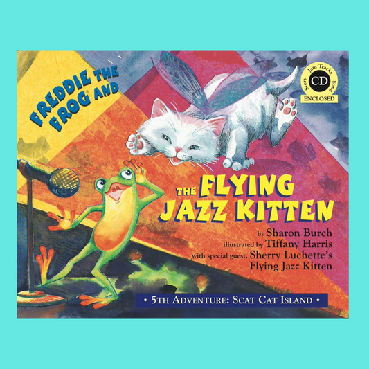 Freddie The Frog & The Flying Jazz Kitten Hardcover Book/Cd