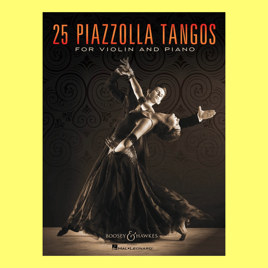 25 Piazzolla Tangos For Violin & Piano Songbook