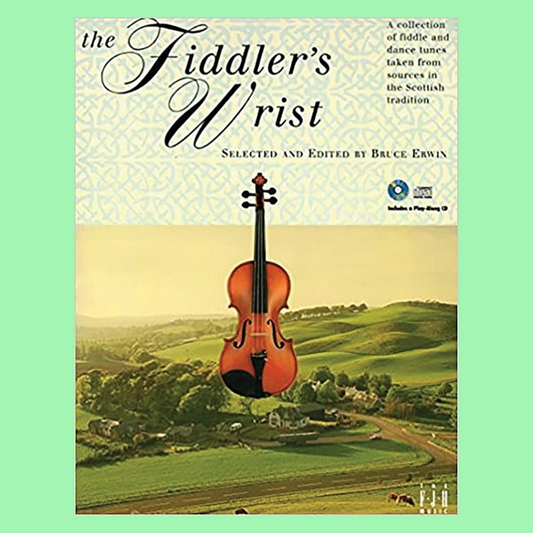The Fiddlers Wrist Violin Songbook