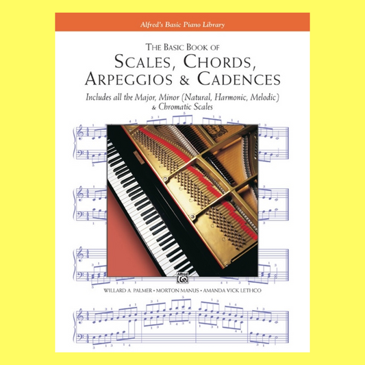 The Basic Book Of Scales, Chords, Arpeggios, & Cadences