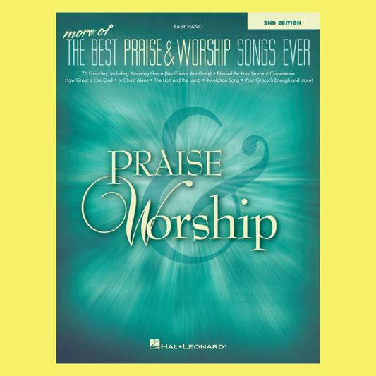 More Of The Best Praise & Worship Songs Ever Easy Piano Songbook (2nd Edition)