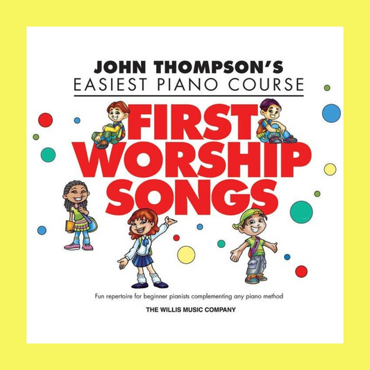 John Thompson's Easiest Piano Course - First Worship Songs Book