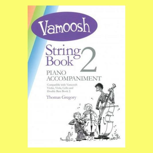 Thomas Gregory - Vamoosh String Piano Accompaniments Book 2
