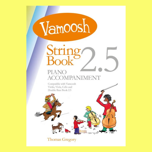 Thomas Gregory - Vamoosh String Piano Accompaniments Book 2.5