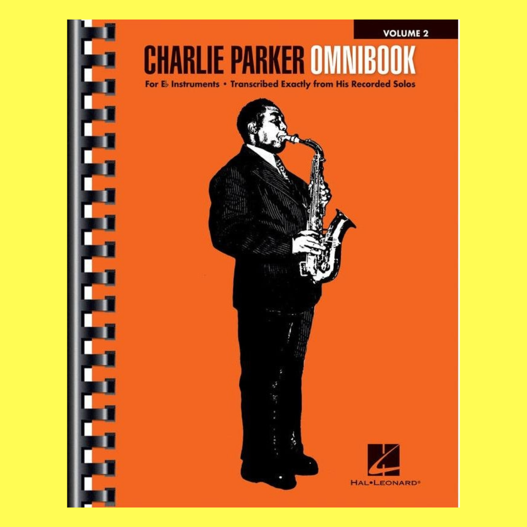 Charlie Parker Omnibook Per Strumenti In Mi Bemolle - Trascrizioni Esatte Delle Sue Solo Registrate - Edizione Musicale