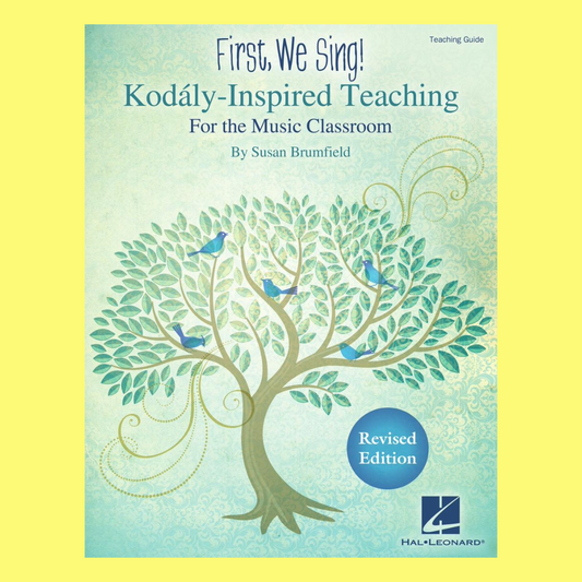 First We Sing - Teacher Guide Book (Kodaly Inspired Teaching For The Music Classroom)
