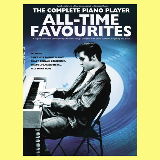 The Complete Piano Player - All Time Favourites Songbook