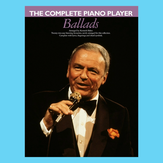 The Complete Piano Player - Ballads Songbook