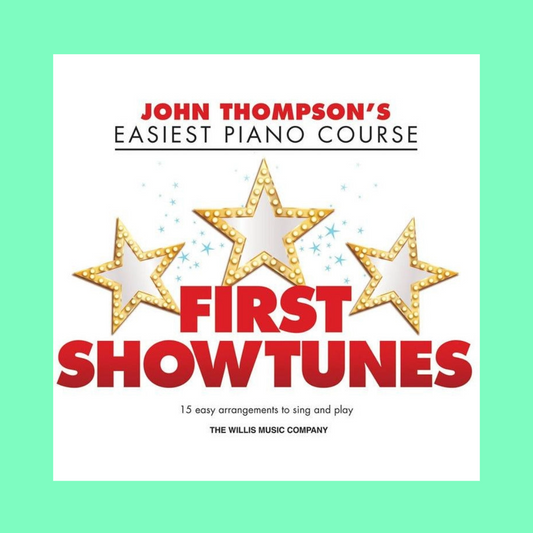 John Thompson's Easiest Piano Course - First Showtunes Book