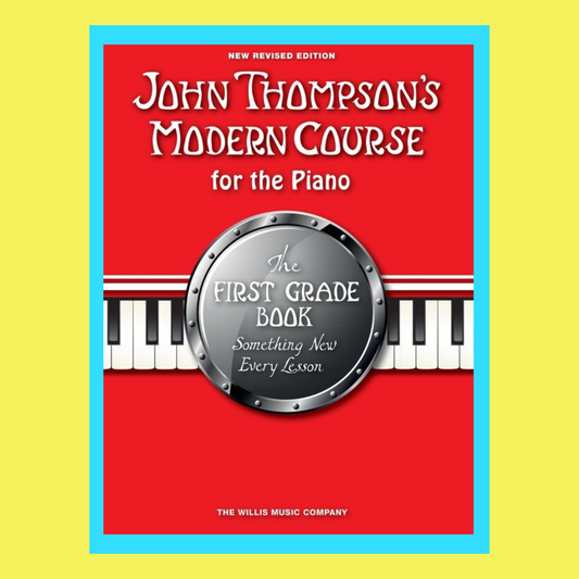 John Thompson's Modern Course for the Piano - Grade 1 Book (Revised Edition)