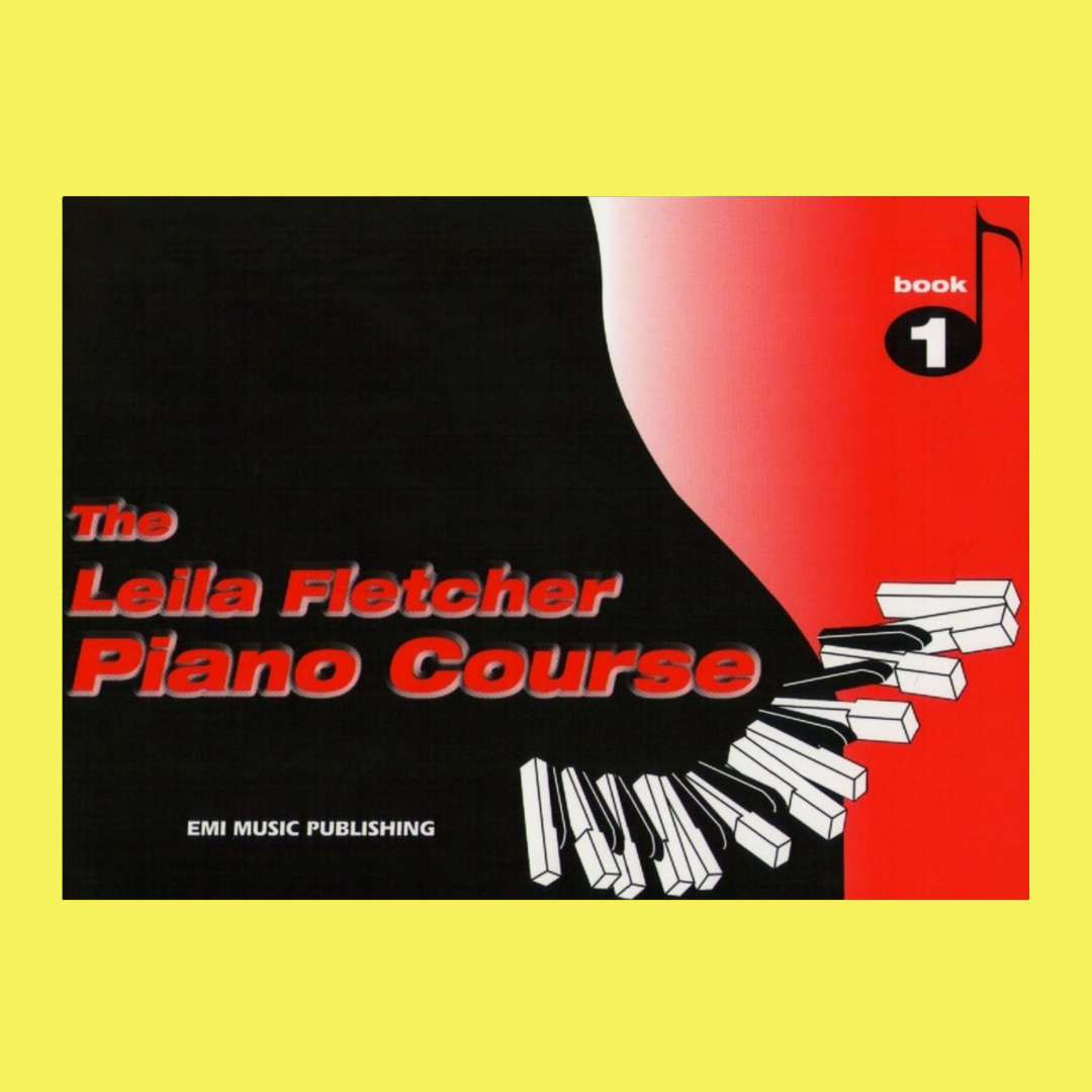The Leila Fluteetcher Piano Course Book 1 Music2u