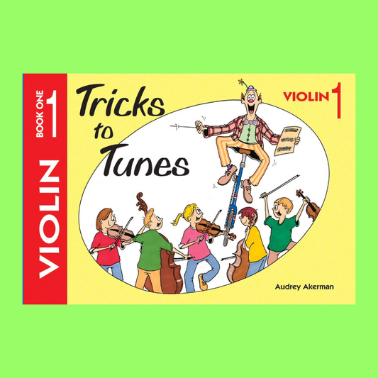 Tricks To Tunes - Violin Book 1