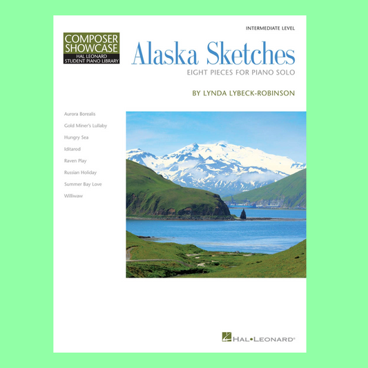 HLSPL Alaska Sketches - Early Intermediate Piano Solo Book