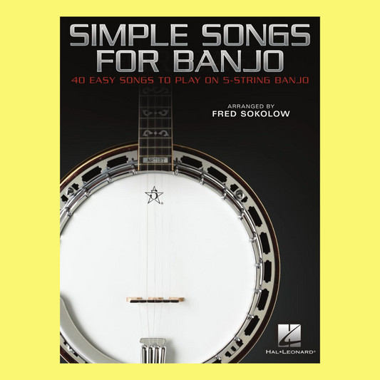 Simple Songs for Banjo Book - 40 Easy Songs to Play on 5-String Banjo