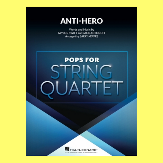 Taylor Swift's Anti-Hero - String Quartet Parts/Score