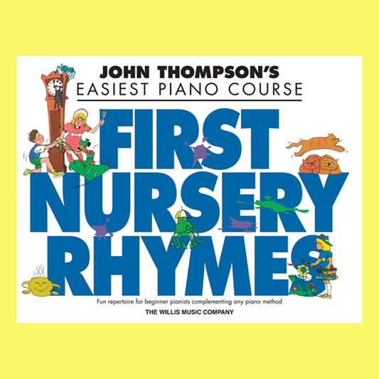 John Thompson's Easiest Piano Course - First Nursery Rhymes Book
