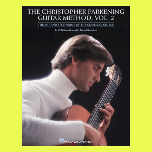 Christopher Parkening Guitar Method - Volume 2 Book