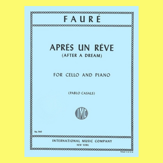 Gabriel Faure - Apres Un Reve (After a Dream) For Cello and Piano