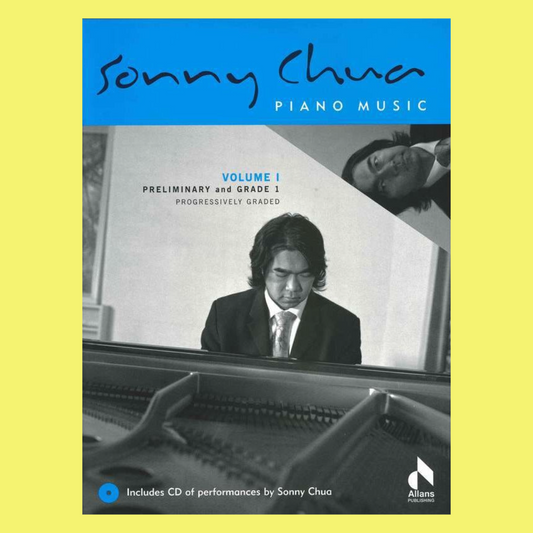 Sonny Chua - Progressively Graded Volume 1 Piano Book/Cd (Grade 1-2 Pieces)