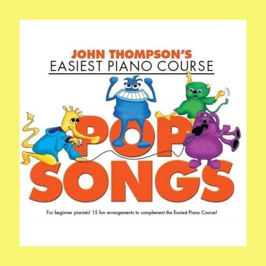 John Thompson's Easiest Piano Course - Pop Songs Book