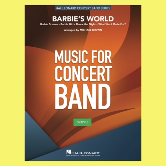 Barbie's World For Concert Band Parts/Score