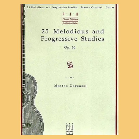 Carcassi - 25 Melodious & Progressive Studies Op 60 Guitar Book