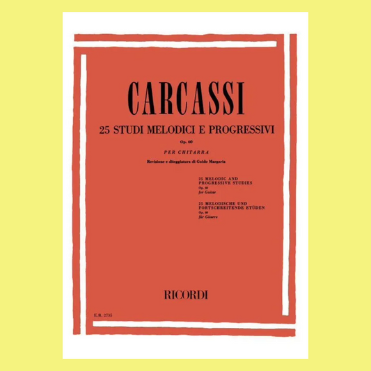 Carcassi Guitar - 25 Melodic and Progressive Studies Op. 60 Book