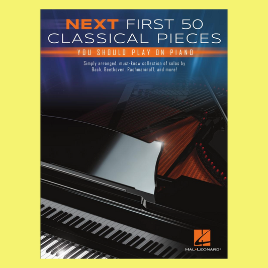 Next First 50 Classical Pieces You Should Play on Piano Book