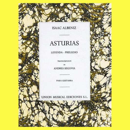 Isaac Albeniz - Asturias For Guitar Transcribed by Andres Segovia Book