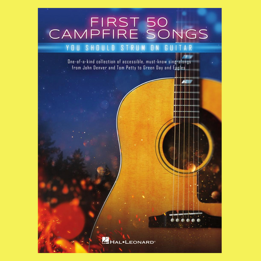 First 50 Campfire Songs You Should Strum on Guitar Book