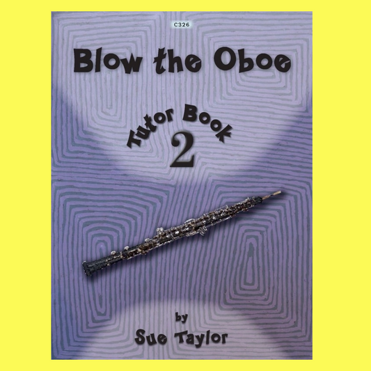 Blow The Oboe - Book 2 Tutor Book (2023)