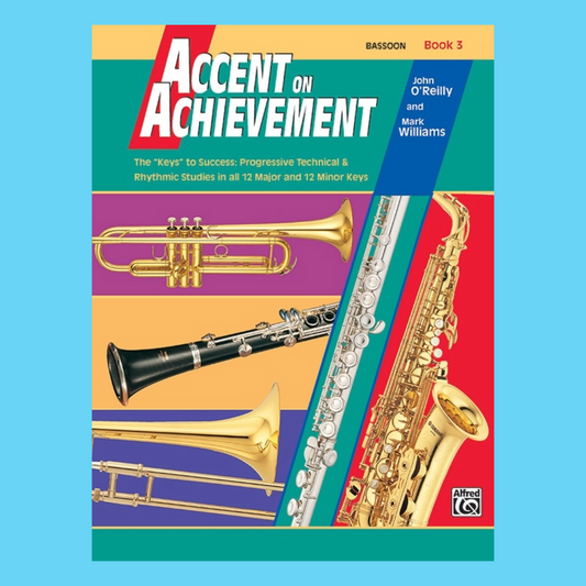 Accent On Achievement - Bassoon Book 3