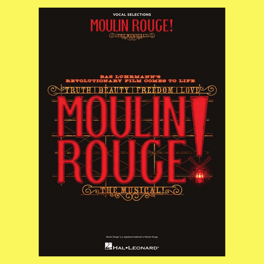 Moulin Rouge - The Musical Vocal Selections Piano/Vocal Songbook