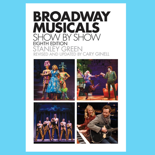 Broadway Musicals - Show By Show Songbook (8th Edition)