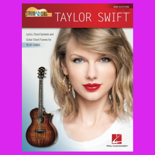 Strum & Sing Taylor Swift Songbook (2nd Edition)