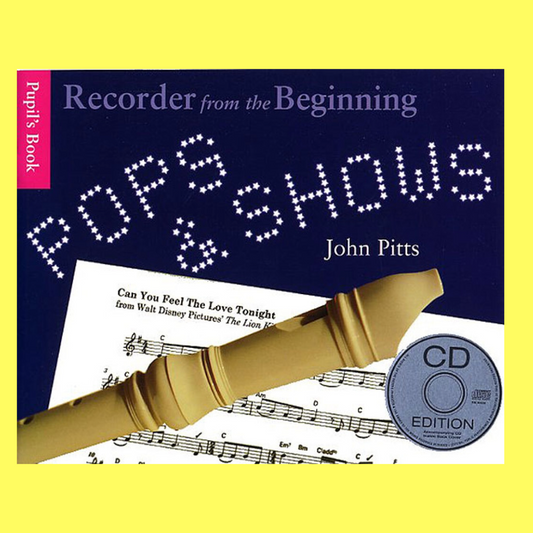Recorder From The Beginning - Pops and Shows Pupils Book/Cd