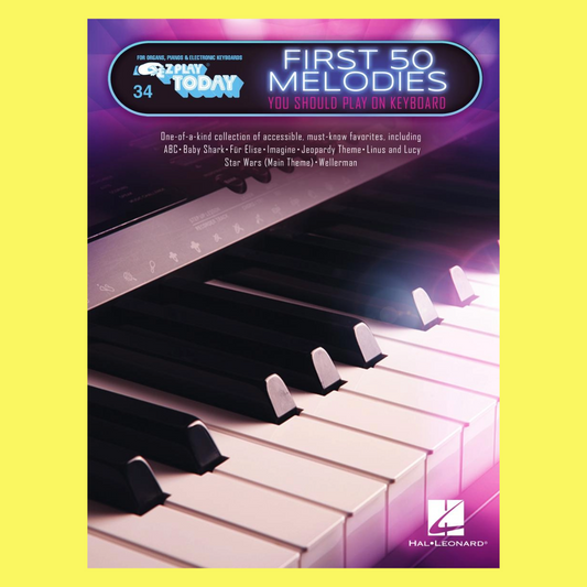 First 50 Melodies You Should Play On Keyboard - Ez Play Volume 34 Songbook