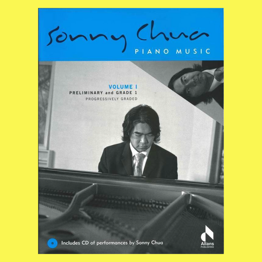Sonny Chua - Piano Music Volume 1 Book - Preliminary & Grade 1