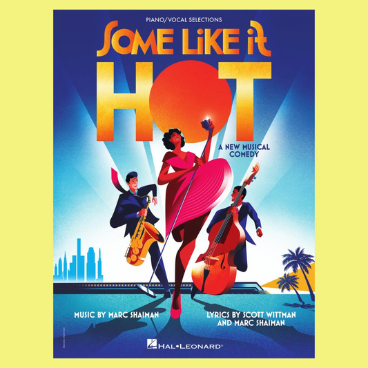 Some Like It Hot The Musical - Piano & Vocal Selections Book