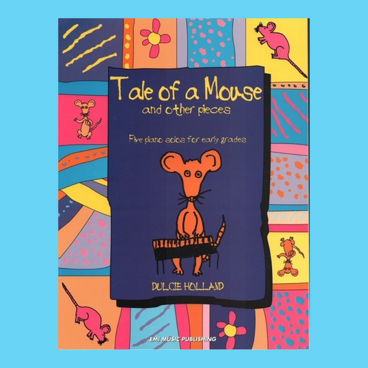 Dulcie Holland's - Tale of a Mouse and Other Pieces For Piano Book