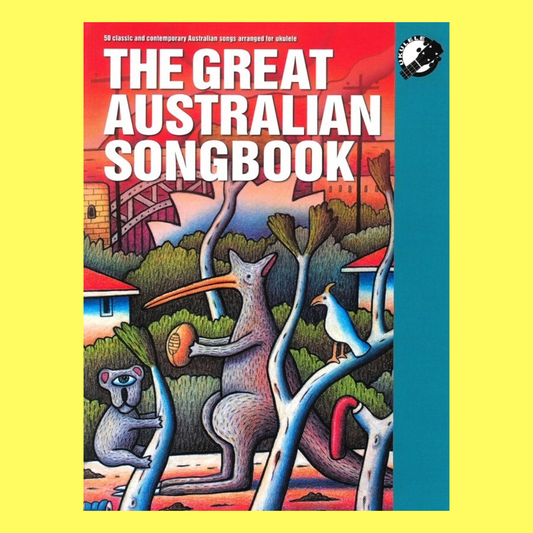 Great Australian Songbook For Ukulele (2016)