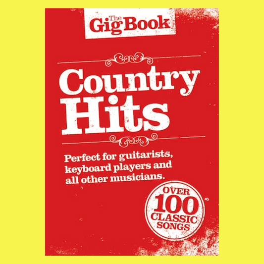 The Gig Book Country Hits (100 Songs)