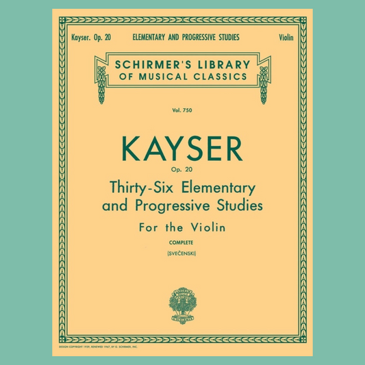 Kayser - 36 Elementary and Progressive Studies, Complete, Op. 20 For Violin Book