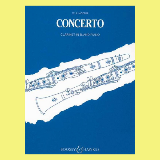 Boosey & Hawkes: Mozart - Concerto A Major K. 622 Clarinet in Bb and Piano Book